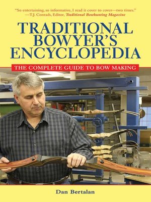 cover image of The Traditional Bowyers Encyclopedia